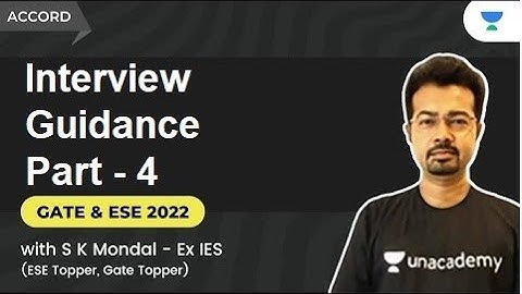 Interview Guidance Part 4 | S K Mondal (Ex. IES)