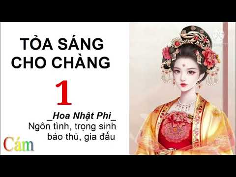 Video Tỏa Sáng Cho Chàng | Tập 1 | Truyện ngôn tình trọng... - youtube