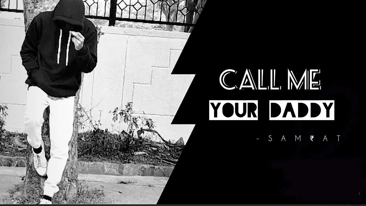 Sam₹at Call me your daddy ( Prod. VIBHOR BEATS) YouTube