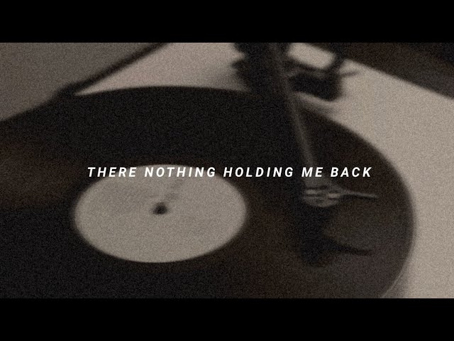 There nothing holding me back - Shawn Mendes (speed up) class=