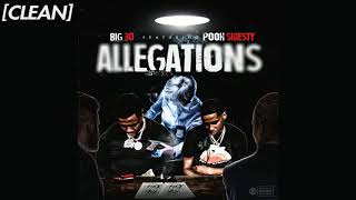 [CLEAN] BIG30 - Allegations (feat. Pooh Shiesty)