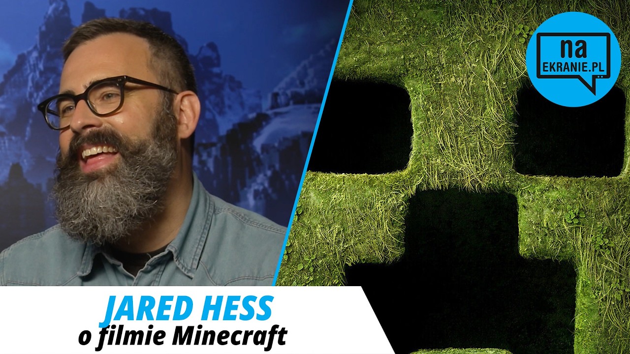 Minecraft: Film. Reżyser Jared Hess o filmie