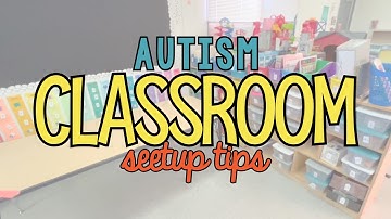 6 Must-Know Tips for Your Autism Classroom