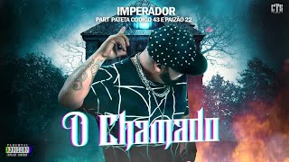 Imperador  - Cts Kamika z Feat Pateta Codigo 43 e Paizão 22 (Album O Chamado)