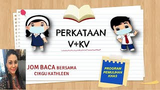 PERKATAAN VKV (Kemahiran 6- BM PEMULIHAN KHAS)