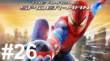 The Amazing Spider-Man - Part 26 - Gameplay / Walkthrough - No Commentary
