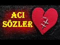 Acı Sözler Ve Yürek Sızlatan Bir Fon Müziği