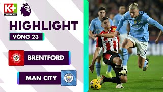 BRENTFORD - MAN CITY | NGÔI SAO PHIL FODEN, LỘI NGƯỢC DÒNG ĐẲNG CẤP | NGOẠI HẠNG ANH 23-24