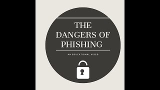 The Dangers of Phishing
