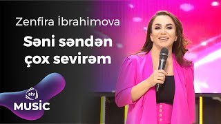 Zanfira İbrahimova - Səni səndən çox sevirəm Resimi