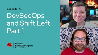 The Level Up Hour (E41): DevSecOps and Shift Left Part 1