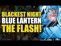 The Flash Becomes A Blue Lantern! (Green Lantern Blackest Night: The Flash)