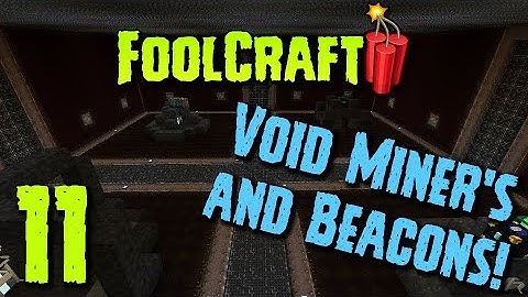 FoolCraft 3: Episode 11 - Void Miner