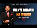 LIVE WENYE DHAMBI NA MUNGU