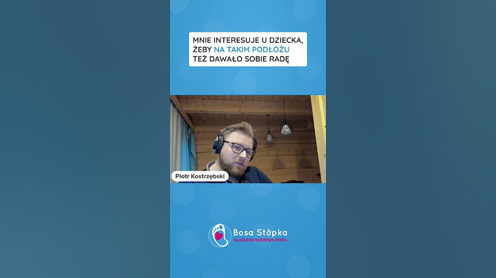 Chodzenie boso, cienka podeszwa barefoot, czy bezpieczne dla stóp dziecka?