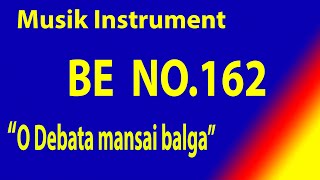 BUKU ENDE (BE)  NO 162 O DEBATA  MANSAI BALGA (Musik Box Original) Holan Ayat 1