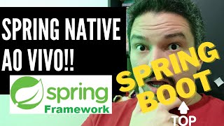 Transformando seu projeto Spring Boot em Nativo com Spring Native! Incrível!