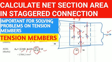 HOW TO CALCULATE NET SECTION AREA || TENSION MEMBERS ||  STAGGERED CONNECTIONS ||