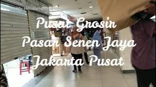 Pusat Grosir Pasar Senen Jaya | Pusat Belanja Grosir Serba Ada Di Jakarta Pusat