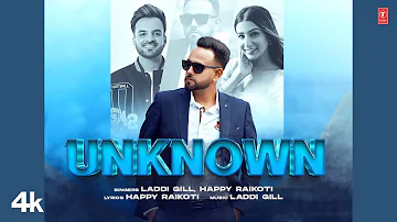 Unknown (Full Video) | Laddi Gill, Happy Raikoti | Latest Punjabi Songs 2023 | T-Series
