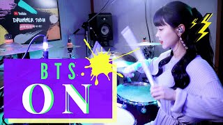 BTS (방탄소년단) - ON 드럼 원곡 재해석 !! DRUM | COVER By SUBIN