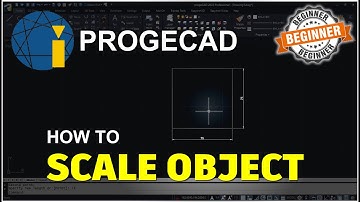 ProgeCAD How To Scale Tutorial