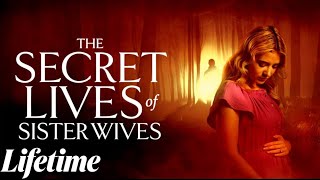 Secret Lives of Sister Wives 2025 | Drama Movie | A Thriller Movies Inspired by a True Story 2025