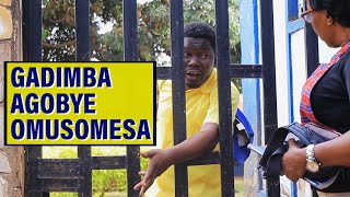 GADIMBA AGOBYE OMUSOMESA