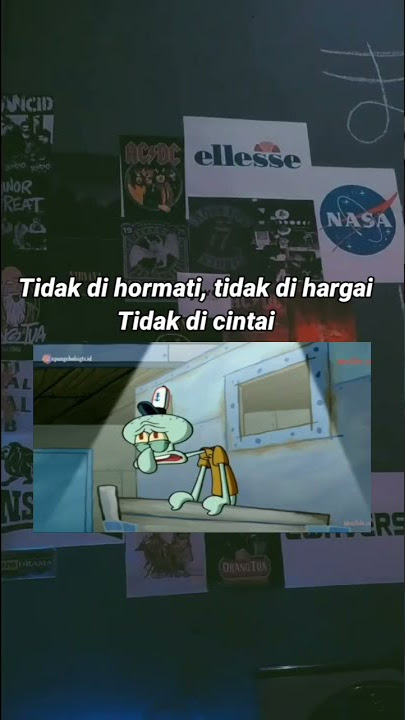 Story WA Sad😕 Squidward || tidak di hormati, tidak di hargai, tidak di cintai