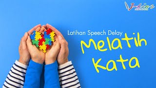 For Parenting : Terapi Speech Delay Semangat Melatih Kata 1