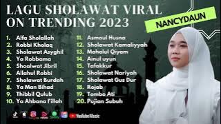 Sholawat Terbaru || Full Album Sholawat Nancydaun Viral On Trending || Alfa Sholallah - Robbi Kholaq