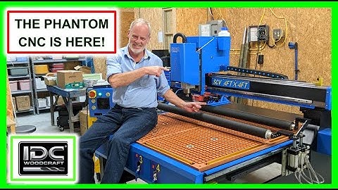 New Phantom CNC Router 4x4 Intro To IDC Woodcraft At Phantom CNC Systems