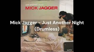 Mick Jagger - Just Another Night (Drumless)