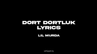 Lil Murda - Dört Dörtlük Sözleri (Lyrics Video) Resimi