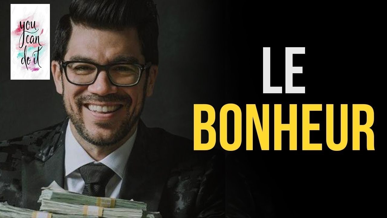 CE DISCOURS VOUS AIDERA À TROUVER LE BONHEUR ? (MOTIVATION) - YouTube
