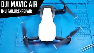 DJI Mavic Air IMU Replacement (Original Air) | Main Controller Data Error Fix | Guide