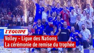 Volley - Ligue des Nations - La cérémonie de remise du trophée pour l'Equipe de France