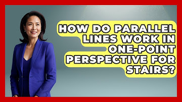 How Do Parallel Lines Work In One-Point Perspective For Stairs? - Drawing and Painting Academy