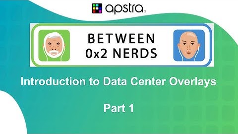 Between 0x2 Nerds - How to Design Data Center Overlays