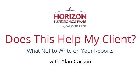 Does This Help My Client? - What NOT TO WRITE on your reports with Alan Carson