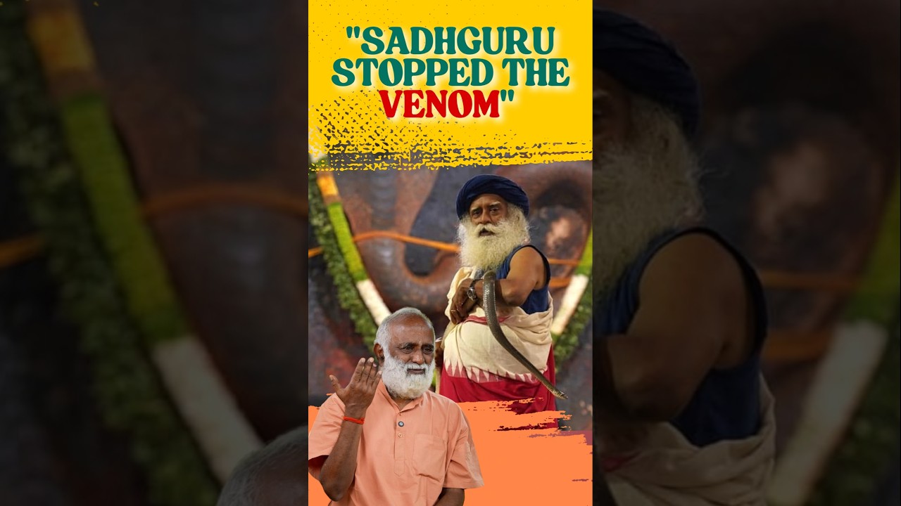 Sadhguru stopped the venom! 