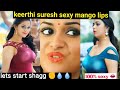 கீர்த்தி சுரேஷ் sexy hot 100% cum now challenge  ✊️💧💧💧