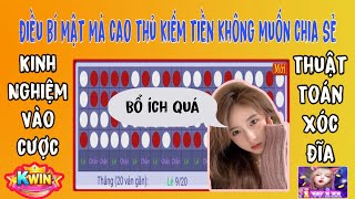 Kwin | Xóc đĩa online | Kinh nghiệm hay Thuật toán quan trọng hơn trong Xóc đĩa nền tảng Kwin68