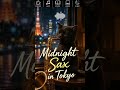 Late Night Tokyo Café 🎷 Smooth Sax & Rain Sounds