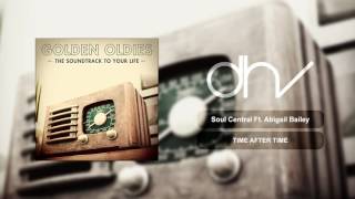 Soul Central (feat. Abigail Bailey) - Time After Time