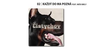 Vignette de la vidéo "02. Čistychov - Každý do ma pozná feat. Mišo Biely"