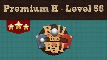 Roll the Ball | Premium H Pack - Level 58 | 3 Stars