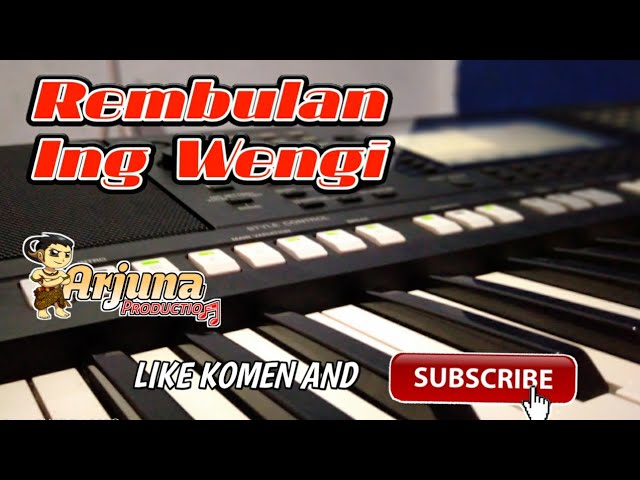 REMBULAN ING WENGI | (Cover Tanpa Kendang) Arjuna Priduction Yamaha Psr S975 class=