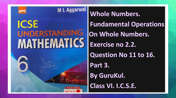 Whole Numbers | Ex 2-2 Part 3 | Class 6 | M L Aggarwal - ICSE UNDERSTANDING MATHEMATICS