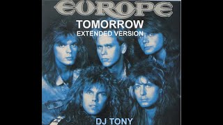 Europe - Tomorrow (Extended Version - DJ Tony)